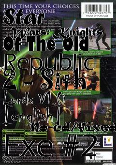 Box art for Star
      Wars: Knights Of The Old Republic 2 - Sith Lords V1.0 [english]
      No-cd/fixed Exe #2