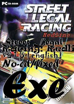 Box art for Street
Legal Racing: Redline V2.1.8 [english] No-cd/fixed Exe