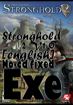 Box art for Stronghold
      2 V1.0 [english] No-cd/fixed Exe