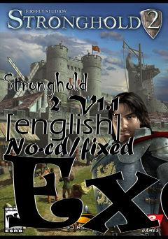 Box art for Stronghold
      2 V1.1 [english] No-cd/fixed Exe