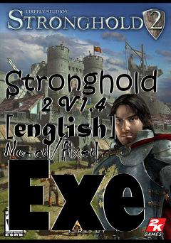 Box art for Stronghold
      2 V1.4 [english] No-cd/fixed Exe