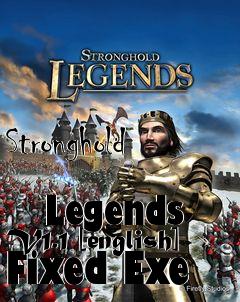 Box art for Stronghold
            Legends V1.1 [english] Fixed Exe