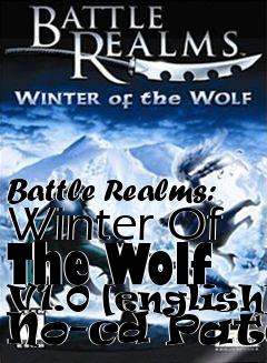 Box art for Battle
Realms: Winter Of The Wolf V1.0 [english] No-cd Patch