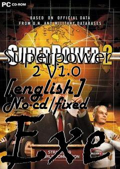 Box art for Superpower
      2 V1.0 [english] No-cd/fixed Exe