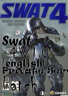 Box art for Swat
      4 V1.0 [english] Private Server Patch