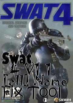 Box art for Swat
      4 V1.1 [all] Name Fix Tool