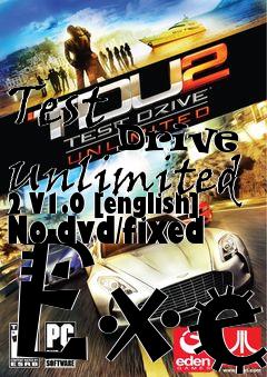 Box art for Test
            Drive Unlimited 2 V1.0 [english] No-dvd/fixed Exe