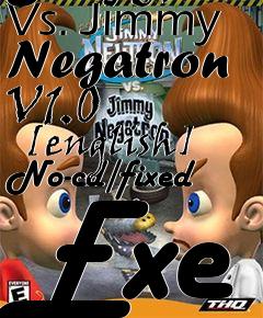 Box art for The
      Adventures Of Jimmy Neutron: Boy Genius- Jimmy Neutron Vs. Jimmy Negatron V1.0
      [english] No-cd/fixed Exe