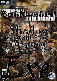 Box art for Battlestrike:
            Shadow Of Stalingrad V1.0 [german] No-dvd/fixed Exe