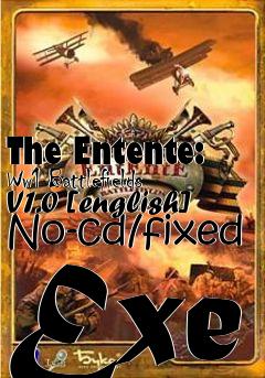 Box art for The
Entente: Ww1 Battlefields V1.0 [english] No-cd/fixed Exe
