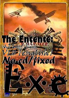 Box art for The
Entente: Ww1 Battlefields V1.0 [english] No-cd/fixed Exe