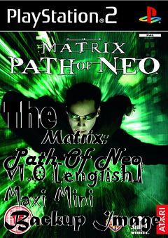Box art for The
            Matrix: Path Of Neo V1.0 [english] Maxi Mini Backup Image