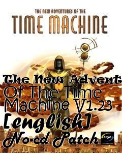 Box art for The
New Adventures Of The Time Machine V1.23 [english] No-cd Patch