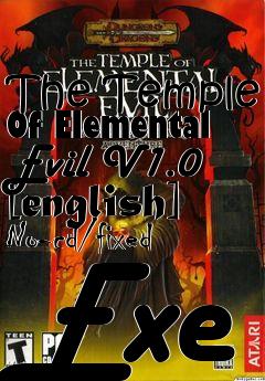 Box art for The
Temple Of Elemental Evil V1.0 [english] No-cd/fixed Exe