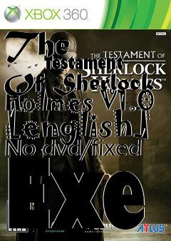 Box art for The
            Testament Of Sherlock Holmes V1.0 [english] No-dvd/fixed Exe