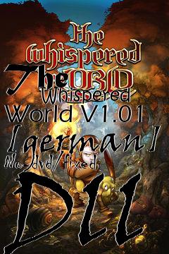 Box art for The
            Whispered World V1.01 [german] No-dvd/fixed Dll