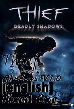 Box art for Thief
      3: Deadly Shadows V1.0 [english] Fixed Exe