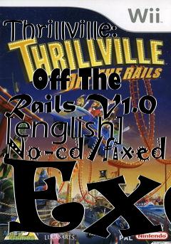 Box art for Thrillville:
            Off The Rails V1.0 [english] No-cd/fixed Exe