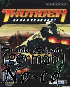 Box art for Thunder
Brigade [german] No-cd