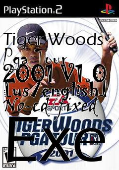 Box art for Tiger
Woods Pga Tour 2001 V1.0 [us/english] No-cd/fixed Exe