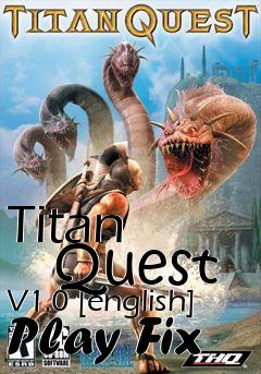 Box art for Titan
      Quest V1.0 [english] Play Fix