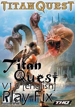 Box art for Titan
      Quest V1.0 [english] Play Fix