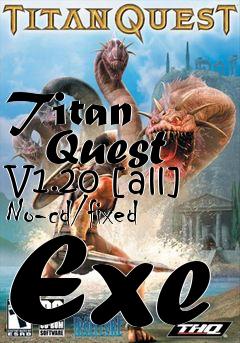 Box art for Titan
      Quest V1.20 [all] No-cd/fixed Exe