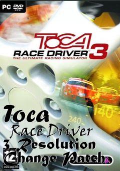 Box art for Toca
      Race Driver 3 Resolution Change Patch