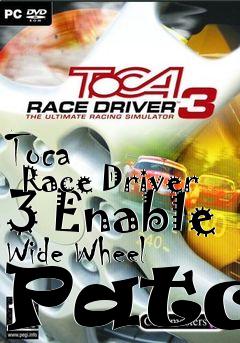 Box art for Toca
      Race Driver 3 Enable Wide Wheel Patch