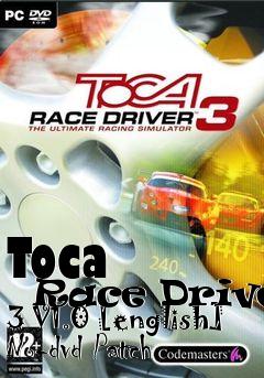 Box art for Toca
      Race Driver 3 V1.0 [english] No-dvd Patch