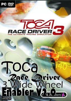 Box art for Toca
      Race Driver 3 Wide Wheel Enabler V2.0