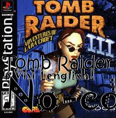 Box art for Tomb
Raider 3 V1.1 [english] No-cd