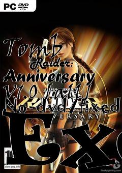 Box art for Tomb
            Raider: Anniversary V1.0 [all] No-dvd/fixed Exe