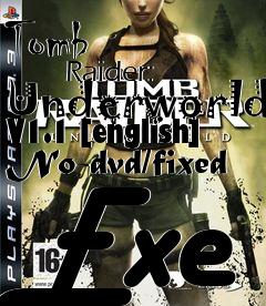 Box art for Tomb
            Raider: Underworld V1.1 [english] No-dvd/fixed Exe