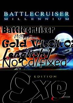 Box art for Battlecruiser
      Millennium Gold V1.01.02 [english] No-cd/fixed Exe