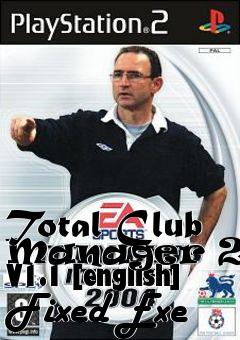 Box art for Total
Club Manager 2004 V1.1 [english] Fixed Exe