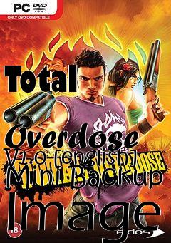 Box art for Total
            Overdose V1.0 [english] Mini Backup Image