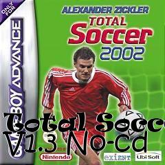 Box art for Total
Soccer V1.3 No-cd