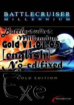 Box art for Battlecruiser
      Millennium Gold V1.01.05 [english] No-cd/fixed Exe
