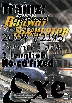 Box art for Trainz:
      Railroad Simulator 2004 V2145 Service Pack 2 [english] No-cd/fixed Exe