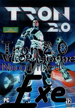 Box art for Tron
2.0 V1.02 [german] No-cd/fixed Exe