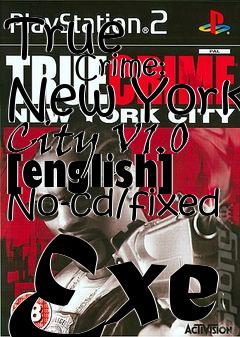 Box art for True
            Crime: New York City V1.0 [english] No-cd/fixed Exe