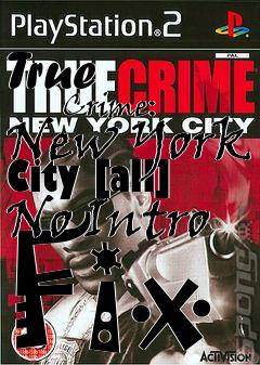 Box art for True
            Crime: New York City [all] No Intro Fix