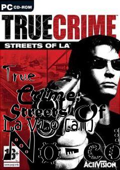 Box art for True
      Crime: Streets Of La V1.0 [all] No-cd