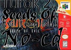Box art for Turok
2: Seeds Of Evil [english] No-cd