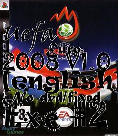 Box art for Uefa
            Euro 2008 V1.0 [english] No-dvd/fixed Exe #2