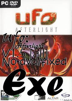 Box art for Ufo:
            Afterlight V1.5 [all] No-dvd/fixed Exe