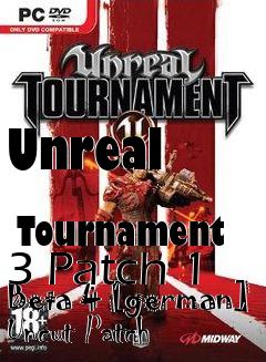 Box art for Unreal
            Tournament 3 Patch 1 Beta 4 [german] Uncut Patch