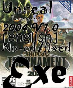 Box art for Unreal
      Tournament 2004 V1.0 [english] No-cd/fixed Exe