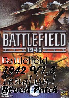 Box art for Battlefield
1942 V1.3 [english] Blood Patch